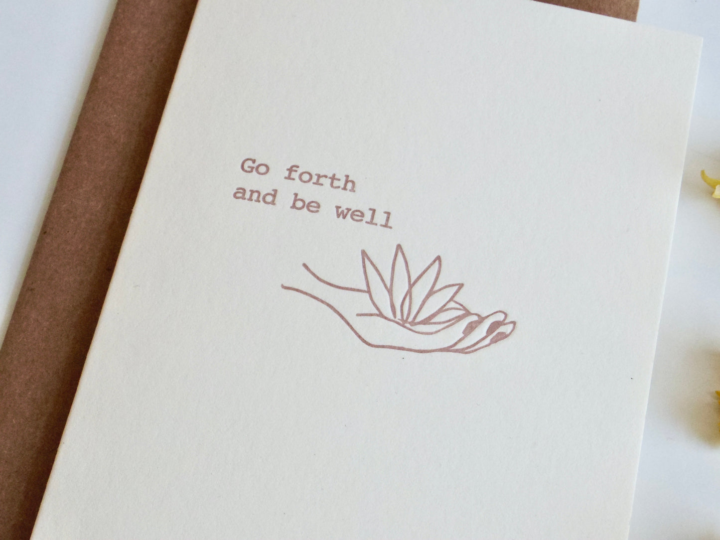 Go Forth and Be Well Letterpress Greeting Card