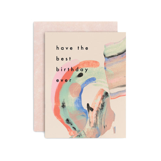 Have the Best Birthday Ever Card