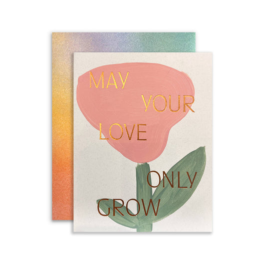 May Your Love Only Grow Greeting Card